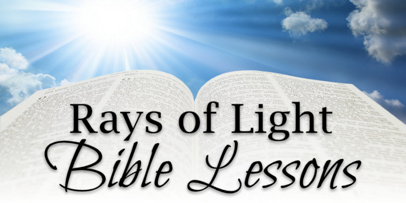 Rays of Light Bible Lessons by Keith Holder
